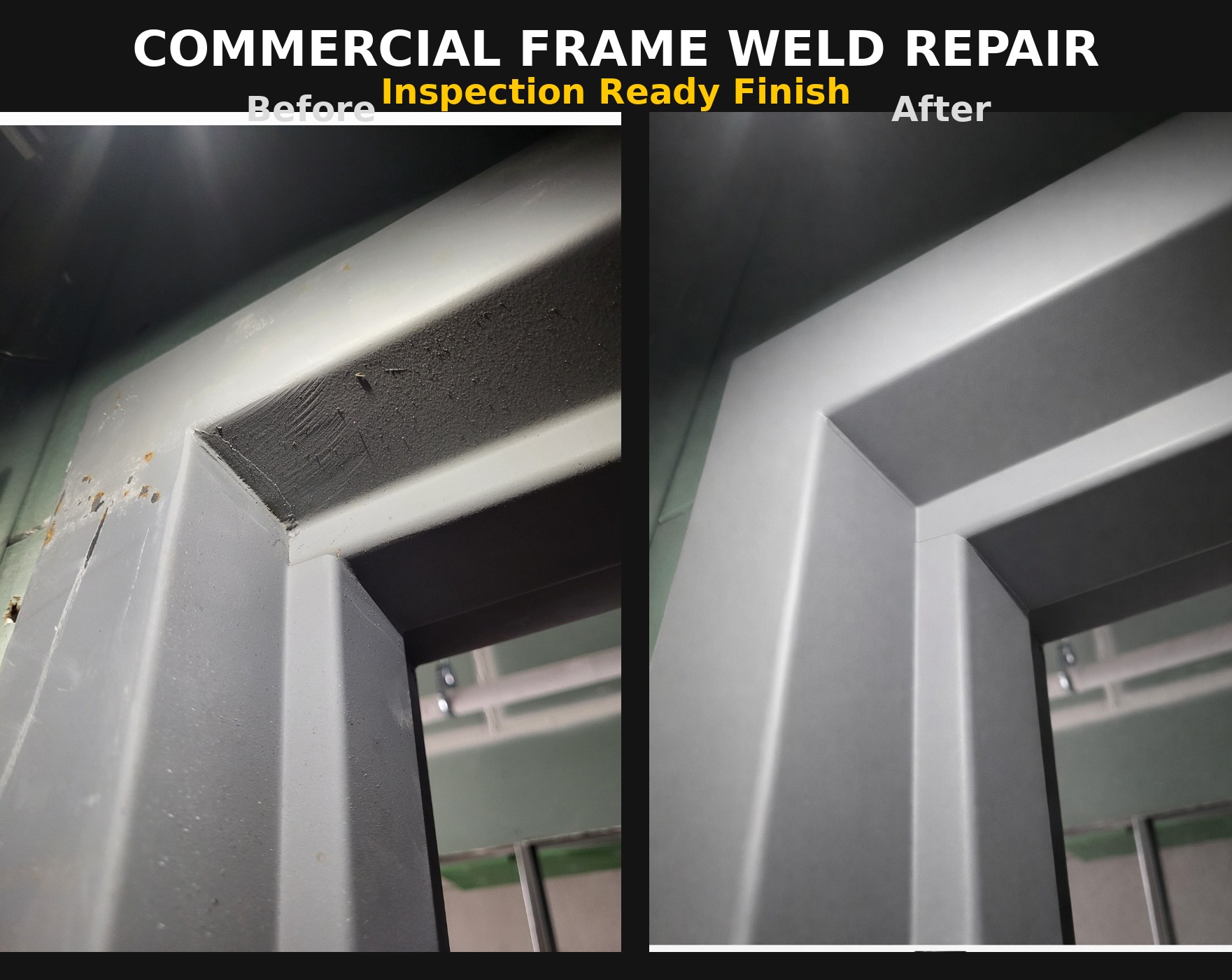 Before and after: Commercial frame weld repair Seattle — inspection-ready finish